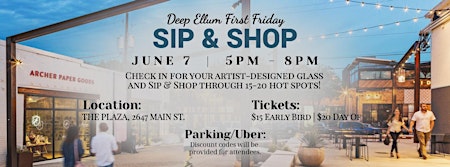 Imagem principal do evento Sip & Shop! Deep Ellum First Friday
