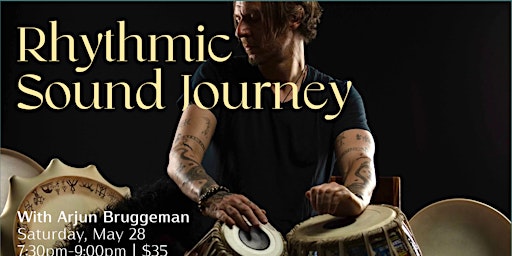 Rhythmic Sound Journey with Arjun Bruggeman primary image