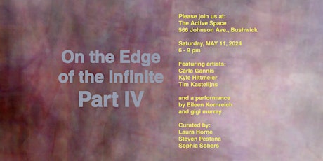 On The Edge of the Infinite Part IV