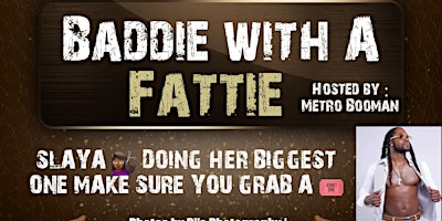 Baddie witha Fattie primary image