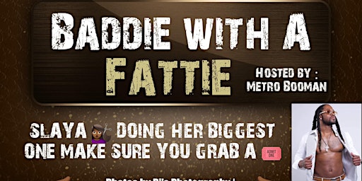 Immagine principale di Baddie witha Fattie 
