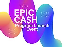 Imagem principal de EPIC CA$H Program Launch Event for Realtors