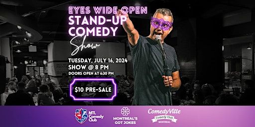 EYES WIDE OPEN ( STAND-UP COMEDY SHOW ) MONTREALJOKES.COM primary image