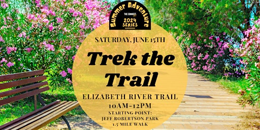 Imagen principal de Trek the Trail: Walk the Elizabeth River Trail (Summer Adventure Series)
