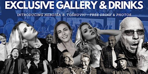 Hauptbild für Nebojša B. Tošković - Exclusive Gallery @ Hollywood