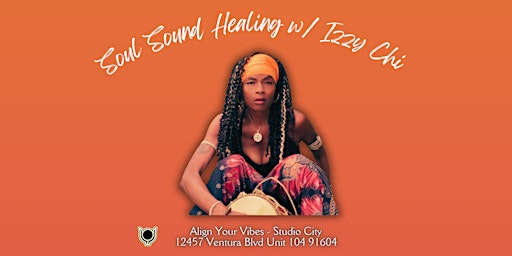Soul Sound Healing w/ Izzy Chi primary image