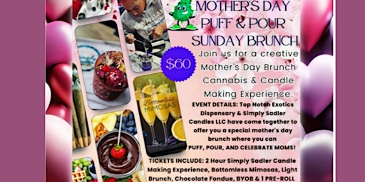 Primaire afbeelding van Mother's Day Sunday Brunch - Puff & Pour Candle Making - Bottomless Mimosas