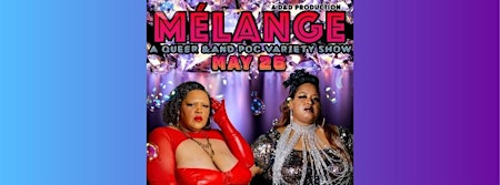 Imagem principal do evento Melange: A Queer & POC Variety Show