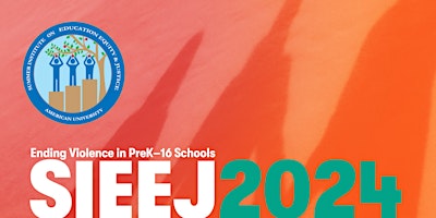 Imagen principal de Summer Institute on Education, Equity & Justice (SIEEJ) 2024 Conference