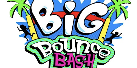 BIG BOUNCE BASH 2020 // PHOENIX, ARIZONA primary image