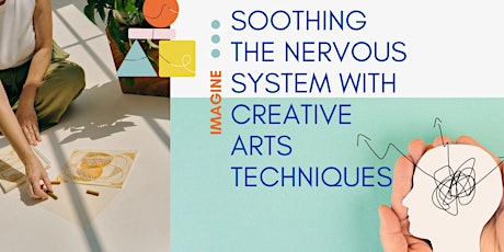 Soothing the nervous system with creative arts techniques
