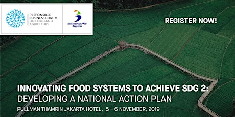 Special Edition: Responsible Business Forum on Food and Agriculture, Jakarta 2019 primary image