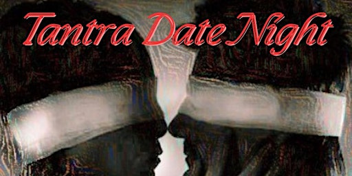Imagem principal do evento Tantra Date Night for Lovers
