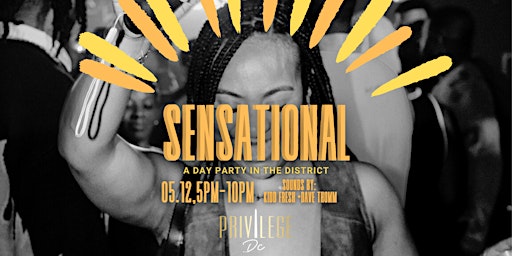 Primaire afbeelding van ACT XXIV: SENSATIONAL - A DAY PARTY IN THE DISTRICT