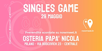 Image principale de Evento per Single - Osteria Papà Nicola - Milano - nowmeet