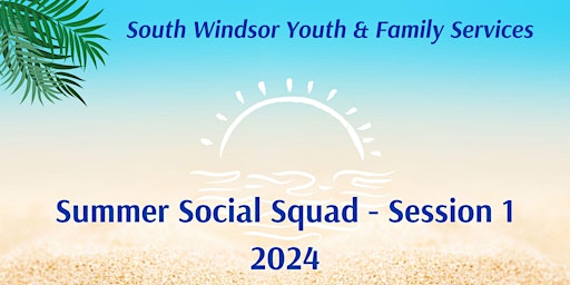 Image principale de 2024  Summer Social Squad - SESSION 1