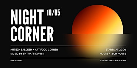 NIGHT CORNER / KUTEZH BALDEZH x ART FOOD CORNER