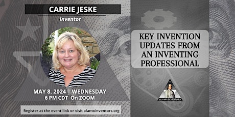 Alamo Inventors Meeting: Key Invention Updates From An Inventing Profession