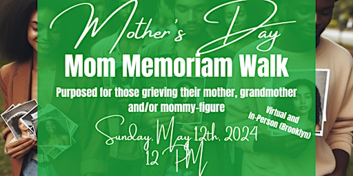 Image principale de Mother's Day: Mom Memoriam Walk