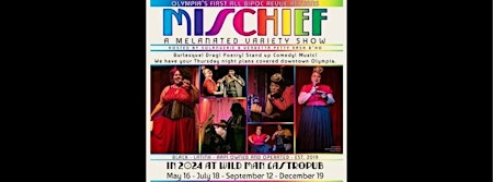 Mischief: A Melanated Variety Show! primary image
