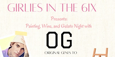 Painting, Wine & Gelato Night with Girlies in the 6ix & Original Genes TO primary image
