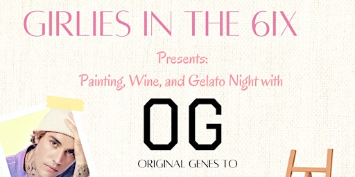 Imagem principal do evento Painting, Wine & Gelato Night with Girlies in the 6ix & Original Genes TO
