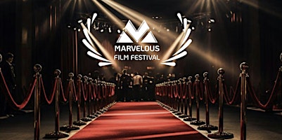 Imagem principal do evento MARVELOUS FILM FESTIVAL