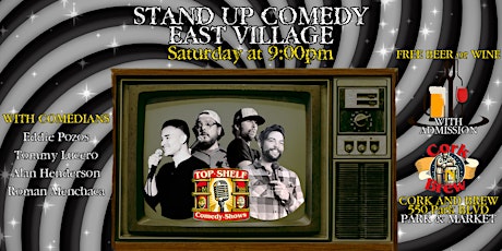 Top Shelf Comedy Presents: Stand Up Comedy - East Village