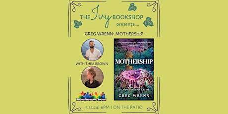Greg Wrenn: MOTHERSHIP: A MEMOIR OF WONDER AND CRISIS (with Thea Brown)
