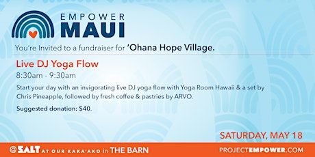 Empower Maui: Live DJ Yoga Flow