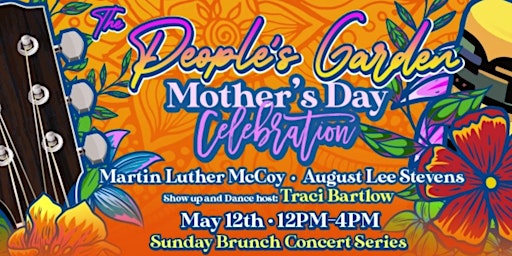 Hauptbild für Mother's Day at The People's Garden Bayview/  SHOW UP AND DANCE
