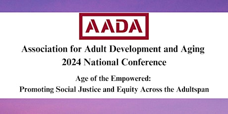 Association for Adult Development and Aging 2024 National Conference