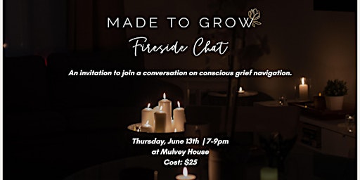 Imagen principal de Made To Grow presents A Fireside Chat