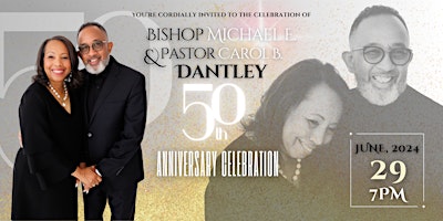 Imagem principal do evento Bishop Michael & Pastor Carol Dantley 50th Anniversary Celebration