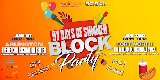 Primaire afbeelding van 97 Days of Summer Block Party - ARLINGTON