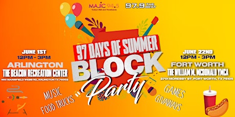97 Days of Summer Block Party - FORT WORTH