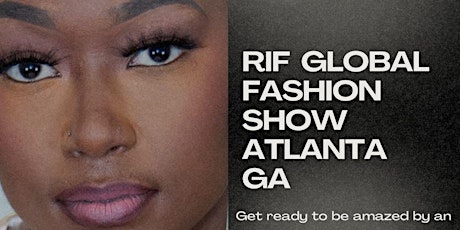 RIF Global Fashion Show Atlanta