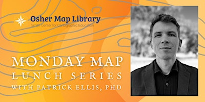 Hauptbild für Monday Map Lunch: Patrick Ellis, PHD