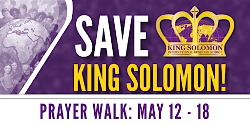 Imagem principal do evento Prayer Walk To Save King Solomon International School of Business