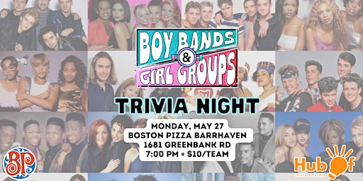 Imagem principal do evento BOY BAND / GIRL GROUP  Trivia Night!  - Boston Pizza Barrhaven