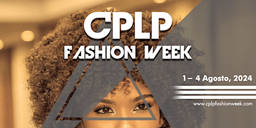 CPLP FASHION WEEK 2024 primary image