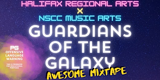 Guardians of the Galaxy: Awesome Mixtape - Halifax Regional Arts x NOVAFest primary image