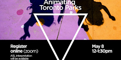 Imagem principal do evento TAC Animating Toronto Parks Information Session 2024