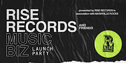 Primaire afbeelding van Rise Records & Friends Music Biz Launch Party