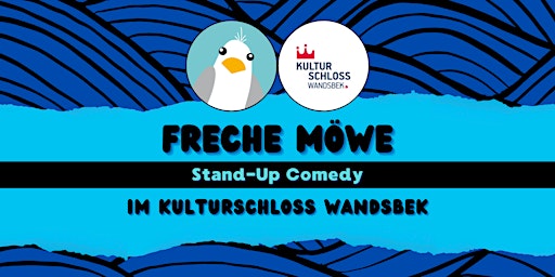 Imagem principal do evento Freche Möwe - Stand-Up Comedy im Kulturschloss
