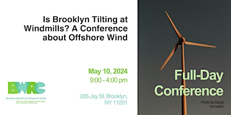 Is Brooklyn Tilting at Windmills? A Conference about Offshore Wind