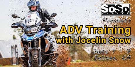 SoSo ADV Training & Riding w/ Jocelin Snow