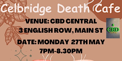 Imagem principal de Celbridge Death cafe 27th May 2024- Free Event