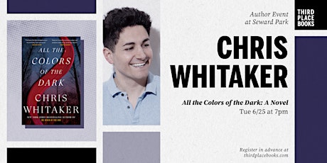 Chris Whitaker presents 'All the Colors of the Dark: A Novel'