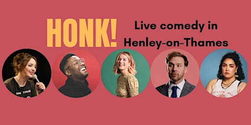 Primaire afbeelding van Honk! Henley comedy night June